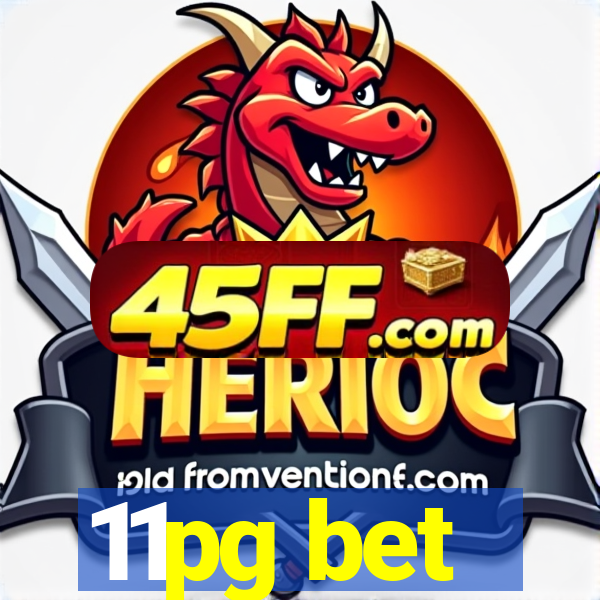 11pg bet